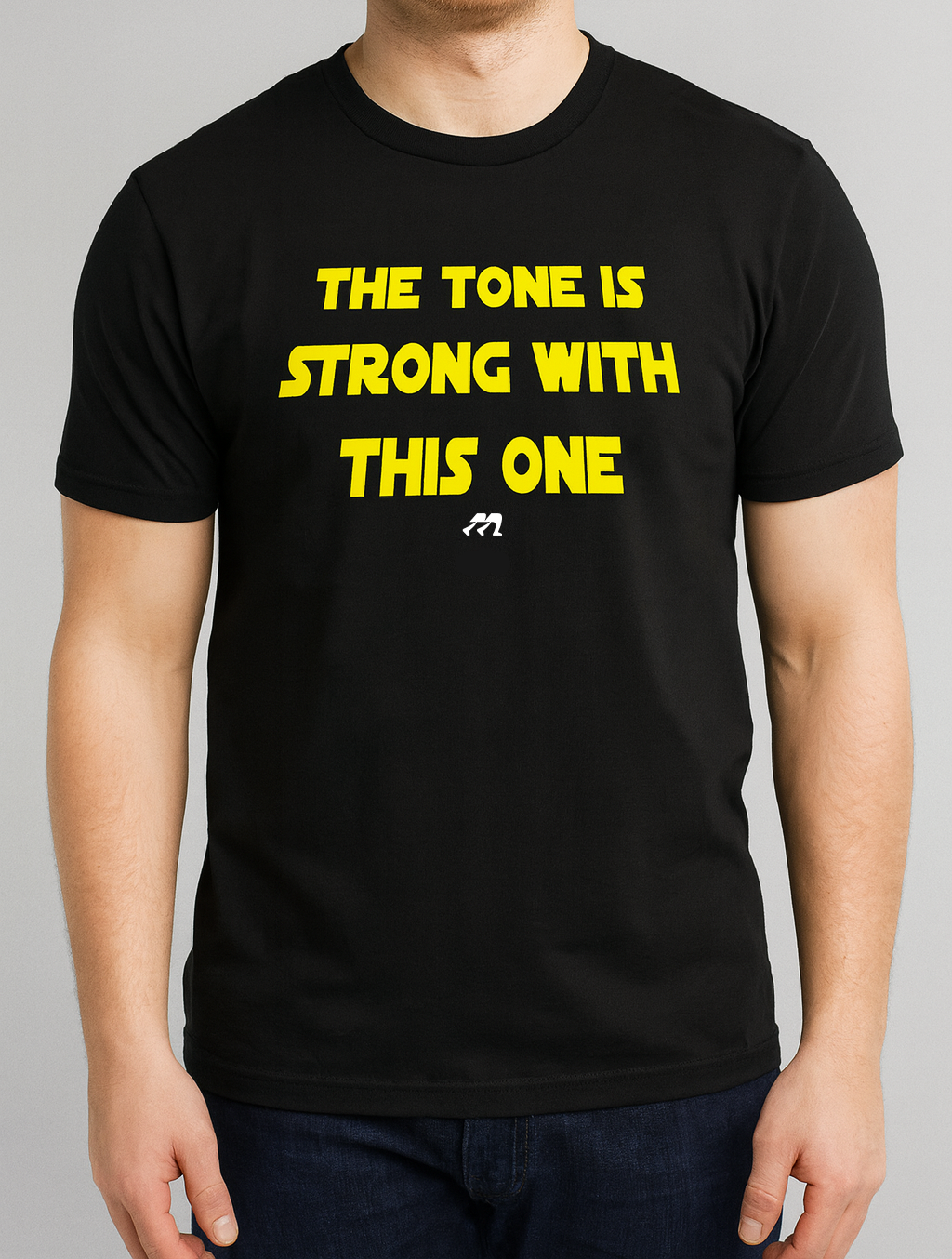 MARCHIFY BAGPIPE TONE IS STRONG TSHIRT